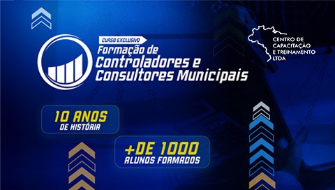 CURSO FORMAÇÃO DE CONTROLADORES, CONTADORES E CONSULTORES MUNICIPAIS -10 ANOS 