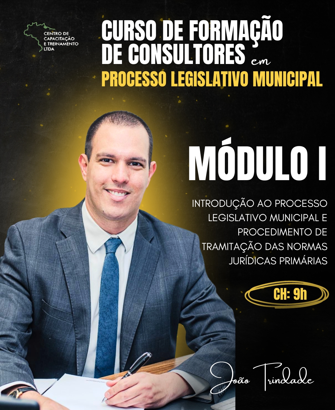 MÓDULO I -  Introdução ao Processo Legislativo Municipal e Procedimento de Tramitação das Normas Jurídicas Primárias
